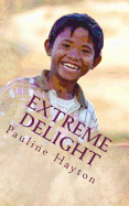 Extreme Delight: And Other Stories