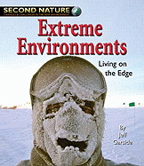 Extreme Environments: Living on the Edge - Jeff Garside, and Garside, Jeff, and Tilmont, Amy