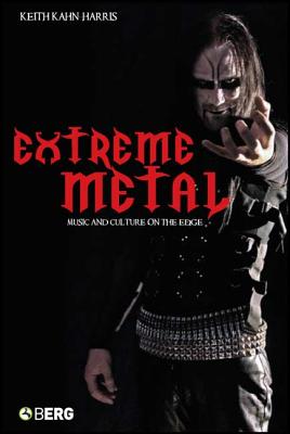 Extreme Metal - Kahn-Harris, Keith