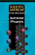 Extreme Physics - Scientific American Editors (Editor)