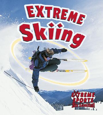 Extreme Skiing - MacAulay, Kelley