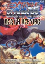 Extreme Sports Bloopers: Death Defying - 