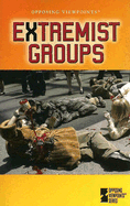 Extremist Groups - Balkin, Karen F (Editor)