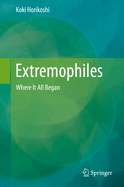 Extremophiles: Where It All Began