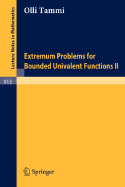 Extremum Problems for Bounded Univalent Functions II