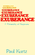 Exuberance: An Affirmative Philosophy of Life