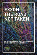Exxon: The Road Not Taken