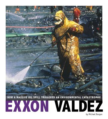 EXXON Valdez: How a Massive Oil Spill Triggered an Environmental Catastrophe - Burgan