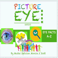 Eye Facts A-Z: Picture Eye Book