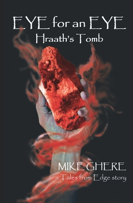 EYE for an EYE: Hraath's Tomb - Ghere, Mike