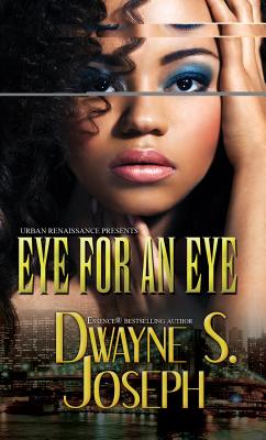 Eye for an Eye - Joseph, Dwayne S