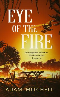 Eye Of The Fire - Mitchell, Adam C