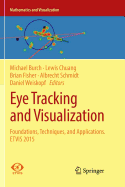 Eye Tracking and Visualization: Foundations, Techniques, and Applications. Etvis 2015