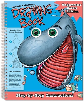 Eyeball Animation Drawing Book: Underwater Safari Edition - 