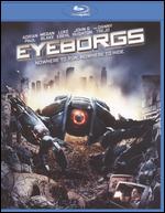 Eyeborgs [Blu-ray] - Richard Clabaugh