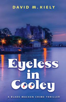 Eyeless in Cooley - Kiely, David M