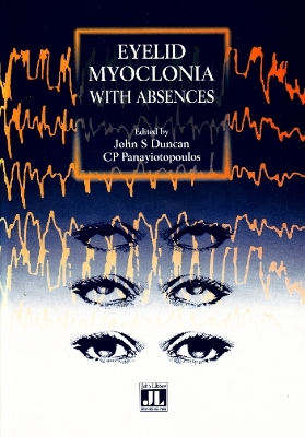 Eyelid Myoclonia with Absences - Duncann, and Panayiotopoulos, and Duncan, J