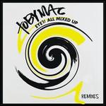 Eye'm All Mixed Up: Remixes - tobyMac