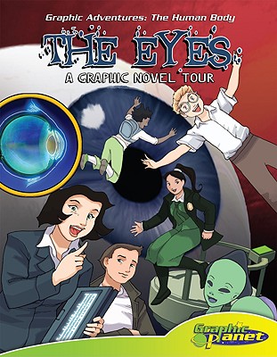 Eyes: A Graphic Novel Tour: A Graphic Novel Tour - Dunn, Joeming