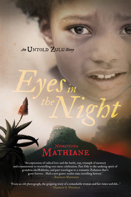 Eyes in the Night: An Untold Zulu Story - Mathiane, Nomavenda