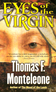 Eyes of the Virgin - Monteleone, Thomas F