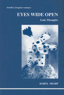 Eyes Wide Open: Late Thoughts: Another Jungian Romance