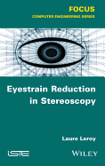 Eyestrain Reduction in Stereoscopy