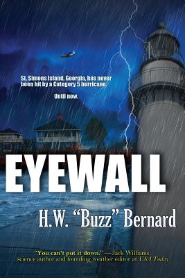 Eyewall - Bernard, H W Buzz, and Bernard, Harold W