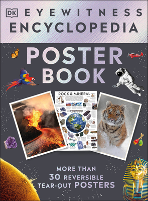 Eyewitness Encyclopedia Poster Book: More Than 30 Reversible Tear-Out Posters - DK
