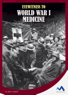 Eyewitness to World War I Medicine