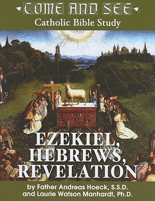 Ezekiel, Hebrews, Revelation - Manhardt, Laurie Watson, and Hoeck, Andreas