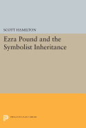 Ezra Pound and the Symbolist Inheritance