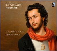 Flicien David: Le Souvenir - Christophe Coin (cello); Ensemble Baroque de Limoges; Jean-Jacques Dunki (piano); Quatuor Mosaques