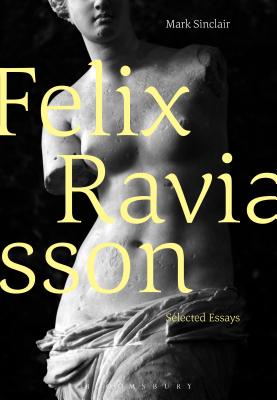 Flix Ravaisson: Selected Essays - Sinclair, Mark (Editor)