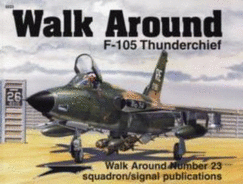 F-105 Thunderchief Walk Around - Neubeck, Ken