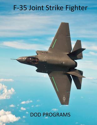 F-35 Joint Strike Fighter: DOD Programs - United States Department of Defense