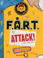 F.A.R.T. Attack!: Kids Strike Back