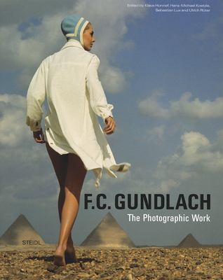 F.C. Gundlach: The Photographic Work - Gundlach, F C (Photographer), and Honnef, Klaus (Text by), and Koetzle, Hans-Michael (Text by)
