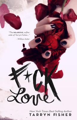 F*ck Love - Fisher, Tarryn