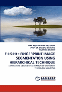 F-I-S-Ht: Fingerprint Image Segmentation Using Hierarchical Technique