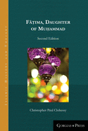 F? ima, Daughter of Muhammad (second edition - paperback)