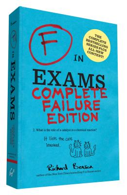 F in Exams: Complete Failure Edition: (Gifts for Teachers, Funny Books, Funny Test Answers) - Benson, Richard
