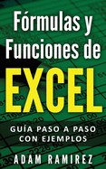 F?rmulas y Funciones de Excel: Gu?a paso a paso con ejemplos