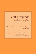 F. Scott Fitzgerald in the Marketplace: The Auction and Dealer Catalogues, 1935-2006