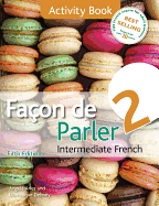 Fa?on de Parler 2 5ED: Activity Book