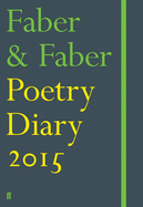 Faber & Faber Poetry Diary 2015 (Green) - Various