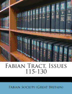 Fabian Tract, Issues 115-130