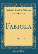 Fabiola (Classic Reprint)