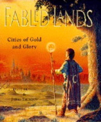 Fabled Lands Vol. 2: Cities of Gold and Glory - Morris, Dave, and Thomson, Jamie