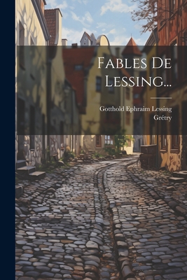 Fables De Lessing - Lessing, Gotthold Ephraim (Creator)